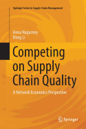Competing on Supply Chain Quality: A Network Economics Perspective