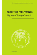 Competing Perspectives: Figures of Image Control