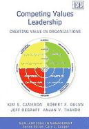 Competing Values Leadership: Creating Value in Organizations