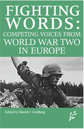Competing Voices from World War II in Europe: Fighting Words
