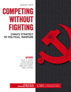 Competing without Fighting: China's Strategy of Political Warfare