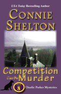 Competition Can Be Murder: The Eighth Charlie Parker Mystery