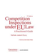 Competition Inspections under EU Law - 2nd ed.: A Practitioner's Guide