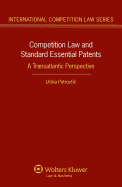 Competition Law and Standard Essential Patents: A Transatlantic Perspective