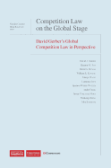 Competition Law on the Global Stage: David Gerber's Global Competition Law in Perspective