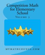 Competition Math for Elementary School Volume 3