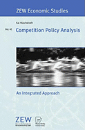 Competition Policy Analysis: An Integrated Approach