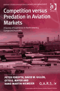 Competition Versus Predation in Aviation Markets: A Survey of Experience in North America, Europe and Australia