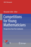 Competitions for Young Mathematicians: Perspectives from Five Continents