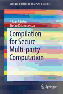 Compilation for Secure Multi-Party Computation