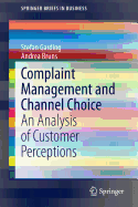 Complaint Management and Channel Choice: An Analysis of Customer Perceptions