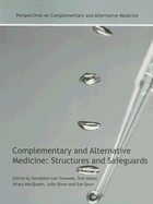 Complementary and Alternative Medicine: Structures and Safeguards