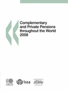Complementary and Private Pensions Throughout the World 2008