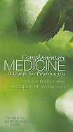 Complementary Medicine: a Guide for Pharmacists, 1e