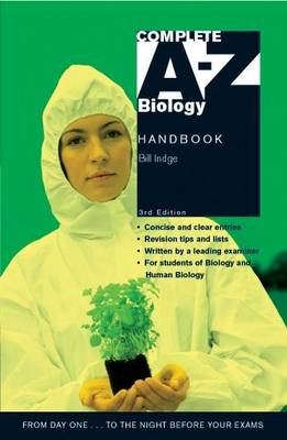 Complete A-Z Biology Handbook - Indge, Bill