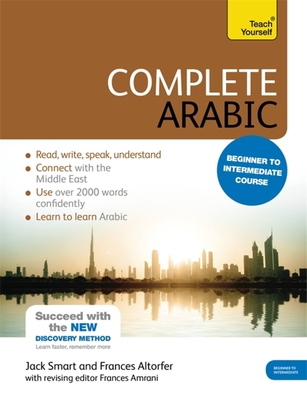 Complete Arabic Beginner to Intermediate Course: (Book and Audio Support) - Smart, Frances