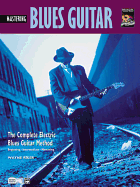 Complete Blues Guitar Method: Mastering Blues Guitar, Book & CD