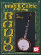 Complete Book of Irish & Celtic 5-String Banjo