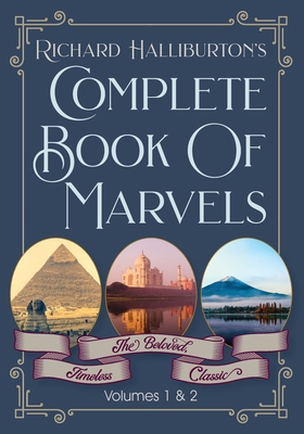 Complete Book Of Marvels - Halliburton, Richard