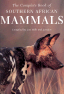 Complete Book of Southern African Mammals