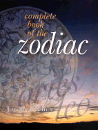 Complete Book of the Zodiac - Cainer, Jonathan