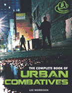 Complete Book of Urban Combatives