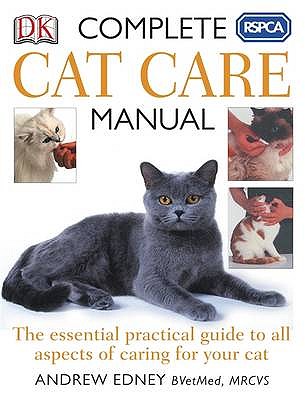 Complete Cat Care Manual. Andrew Edney - Edney, A T B