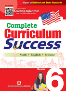 Complete Curriculum Success Grade 6 - Learning Workbook for Sixth Grade Students - English, Math and Science Activities Children Book