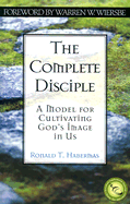 Complete Disciple - Habermas, Ronald T, and A01