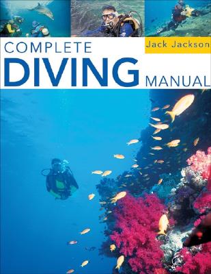 Complete Diving Manual - Jackson, Jack