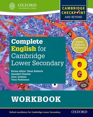 Complete English for Cambridge Lower Secondary Student Workbook 8: For Cambridge Checkpoint and Beyond - Roberts, Dean, and Parkinson, Tony, and Jenkins