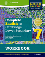Complete English for Cambridge Secondary 1 Student Workbook 7: For Cambridge Checkpoint and Beyond