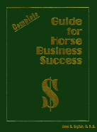 Complete Guide for Horse Business Success - English, Janet E, CPA