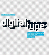 Complete Guide to Digital Type: Creative Use of Typography - Ellison, Andy
