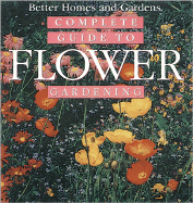 Complete Guide to Flower Gardening