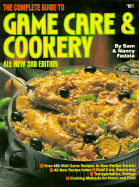 Complete Guide to Game Care and Cookery - Fadala, Sam