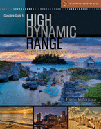 Complete Guide to High Dynamic Range Digital Photography - McCollough, Ferrell