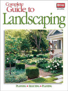 Complete Guide to Landscaping: Planning, Selecting, Planting - Ortho Books