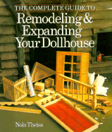 Complete Guide to Remodeling and Expanding Your Dollhouse