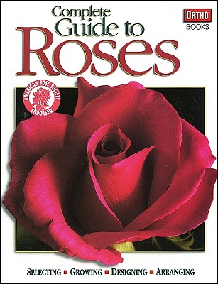Complete Guide to Roses - Ortho