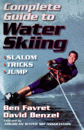 Complete Guide to Water Skiing