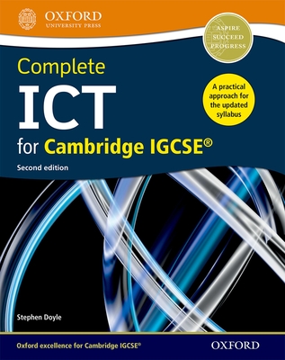 Complete ICT for Cambridge IGCSE (Second Edition) - Doyle, Stephen