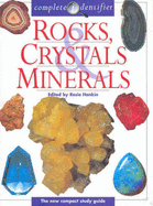 Complete Identifier: Rocks, Crystals & Minerals