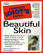 Complete Idiot's Guide to Beautiful Skin