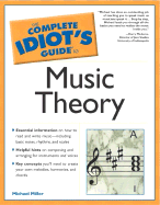 Complete Idiot's Guide to Music Theory - Miller, Michael