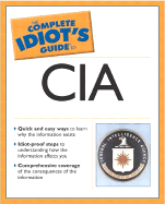 Complete Idiot's Guide to the CIA - Swenson, Allan, and Benson, Michael