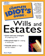 Complete Idiot's Guide to Wills and Estates