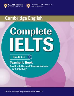 Complete Ielts Bands 4-5 Teacher's Book - Brook-Hart, Guy, and Jakeman, Vanessa, and Jay, David