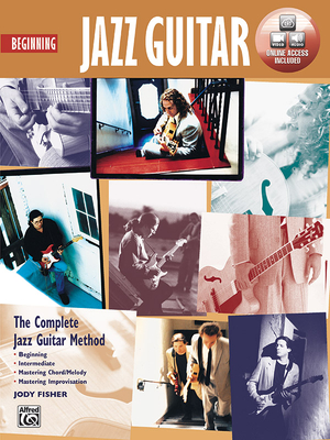 Complete Jazz Guitar Method: Beginning Jazz Guitar, Book & Online Video/Audio - Fisher, Jody