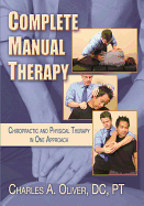 Complete Manual Therapy: Chiropractic and Physical Therapy in One Approach